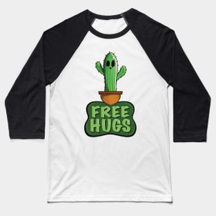 Cactus Hugs: Spread Positivity with Free Hugs (Free Hugs Variant) Baseball T-Shirt